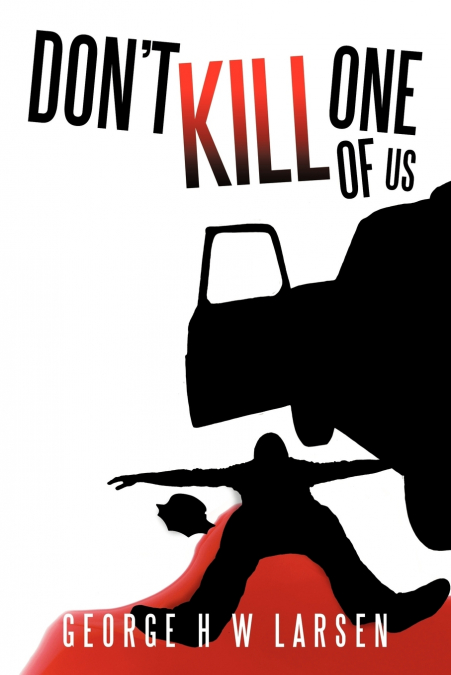 Don’t Kill One of Us