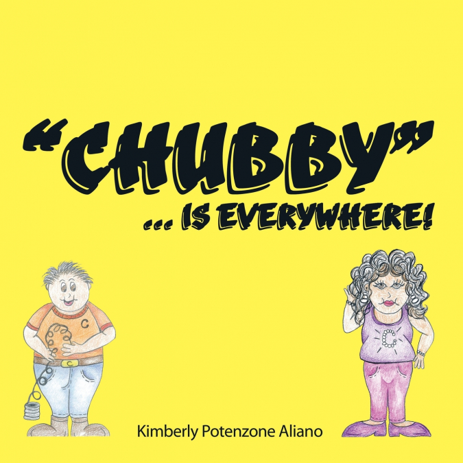 'Chubby'... Is Everywhere!
