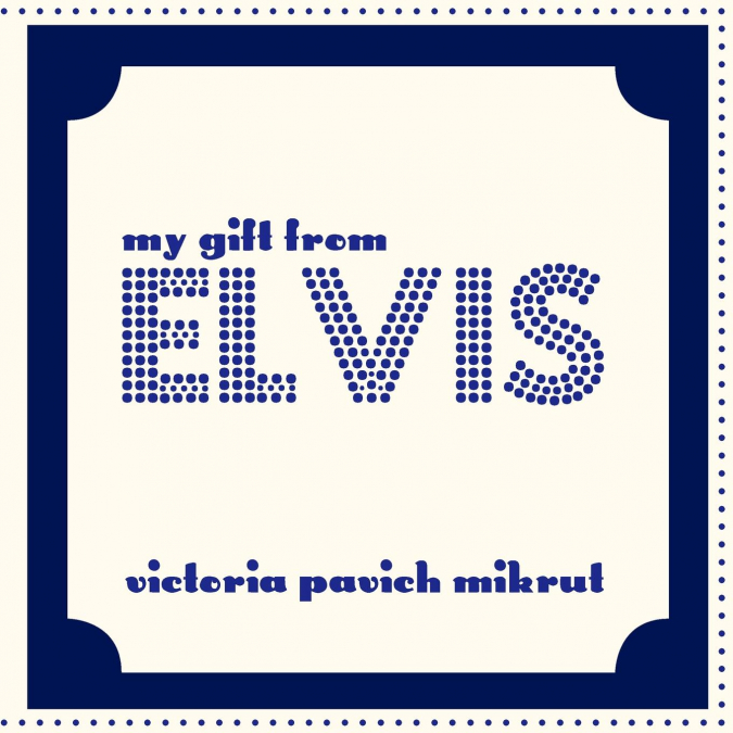 My Gift From Elvis