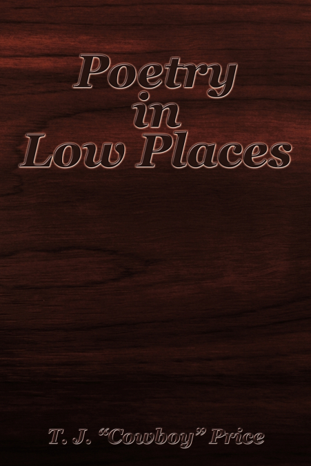 Poetry in Low Places