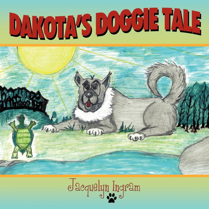 Dakota’s Doggie Tale