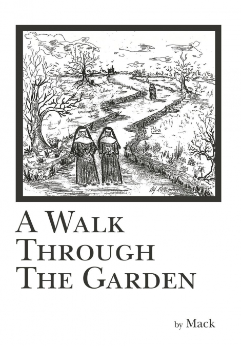 A Walk Through The Garden