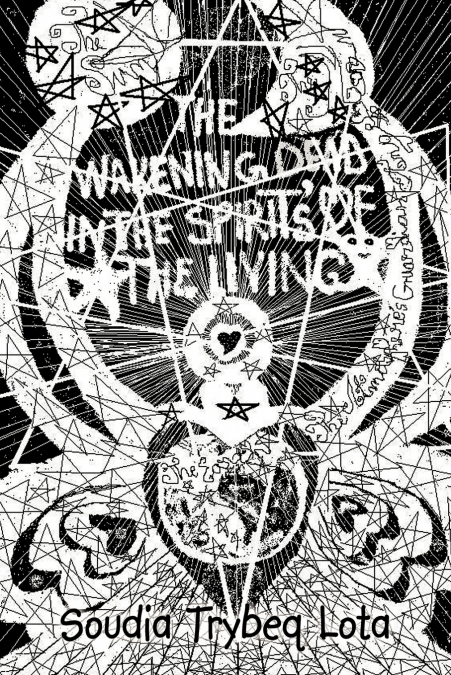 The Wakening Dead in the Spirit’s of the Living