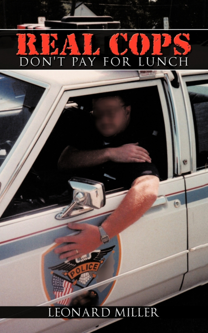 Real Cops Don’t Pay For Lunch