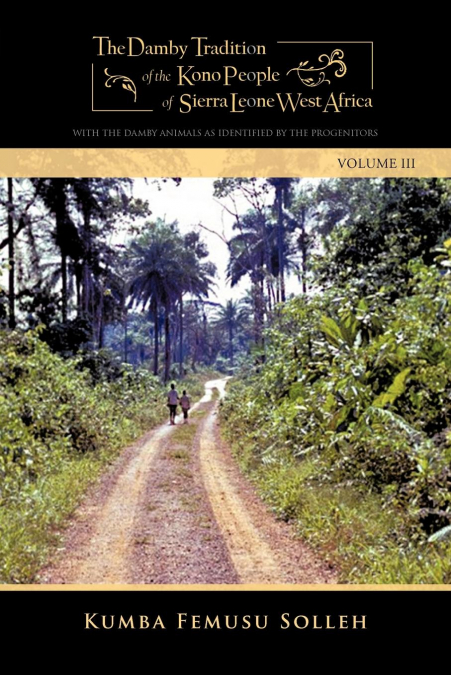 THE DAMBY TRADITION OF THE KONO OF SIERRA LEONE-WEST AFRICA