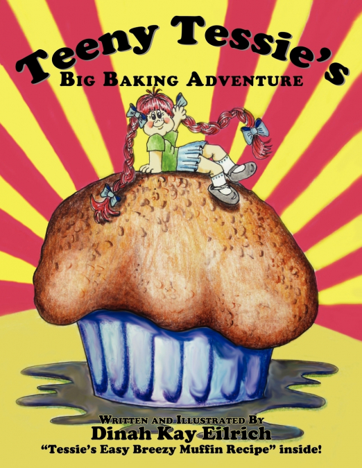 Teeny Tessie’s Big Baking Adventure