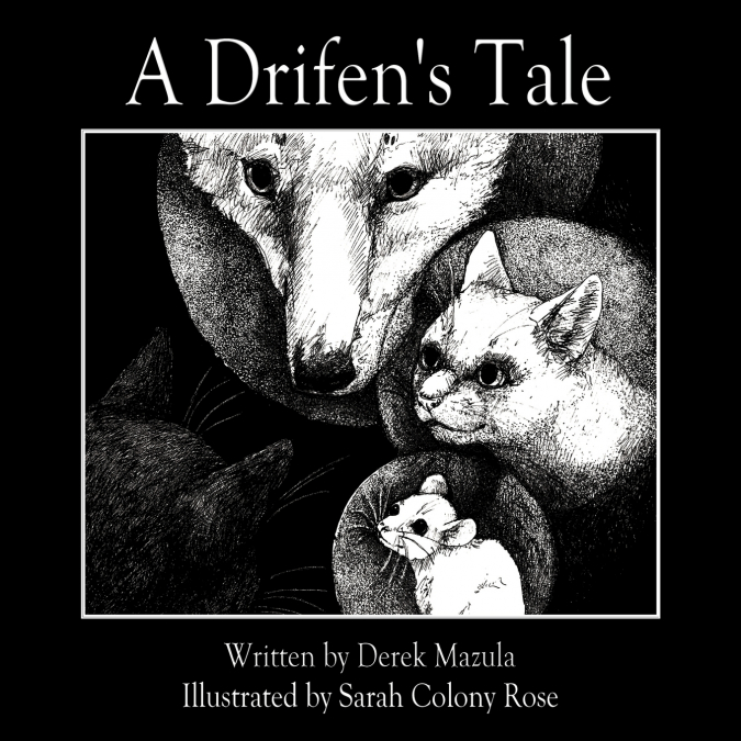 A Drifen’s Tale