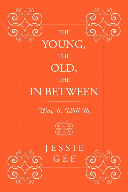 The Young, the Old, the in Between