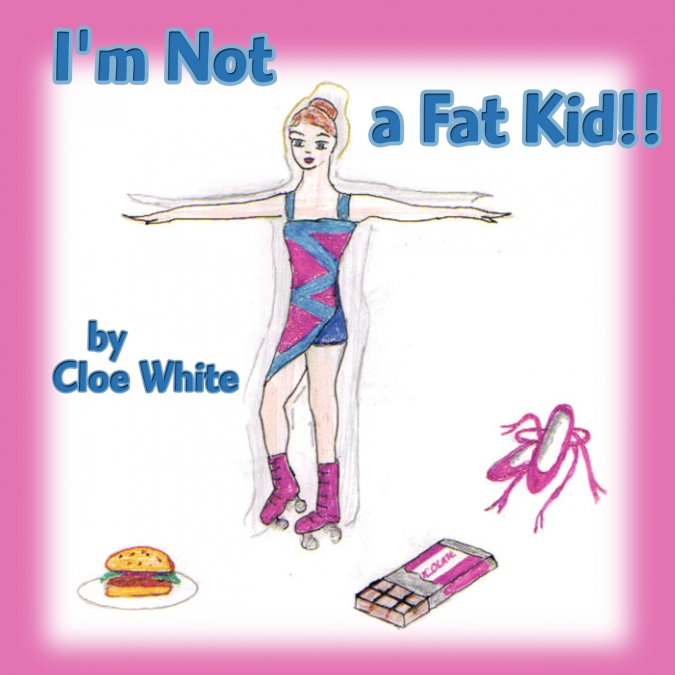 I’m Not a Fat Kid!!