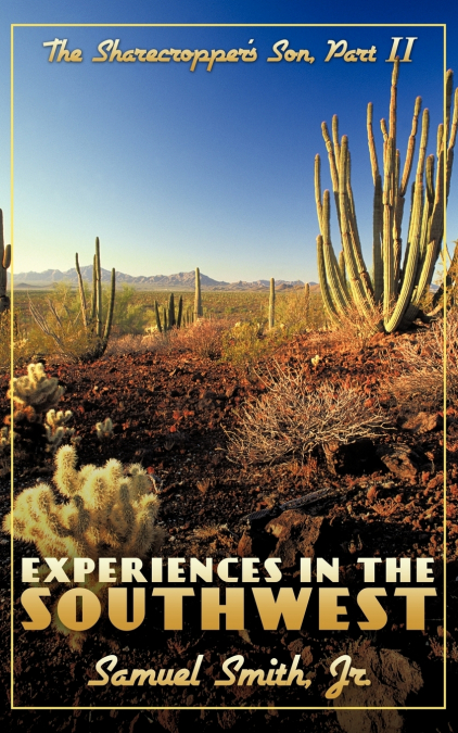 Experiences in the Southwest