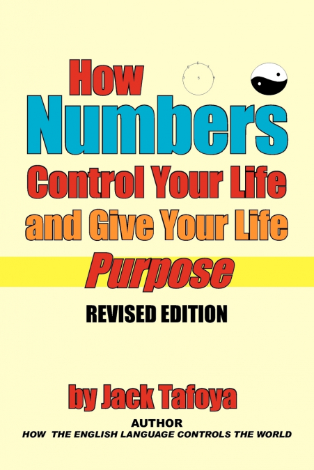 How Numbers Control Your Life and Give Your Life Purpose