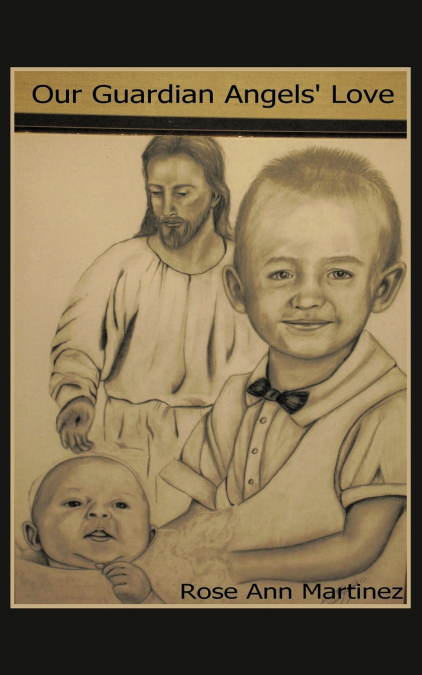 Our Guardian Angel’s Love