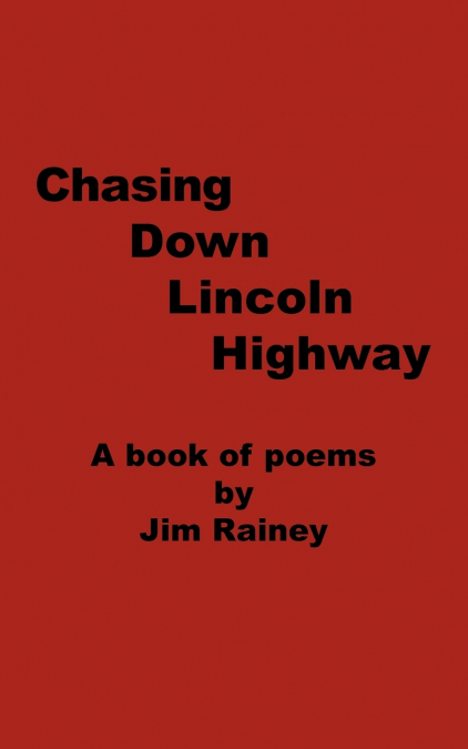 Chasing Down Lincoln Highway