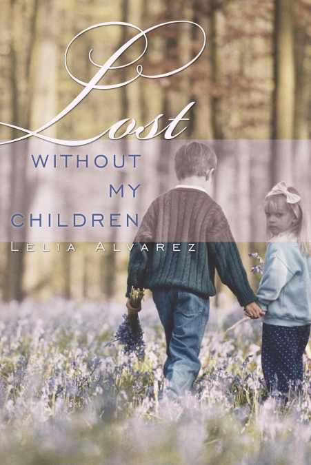 Lost Without My Children