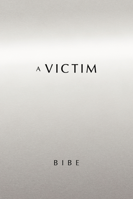 A Victim