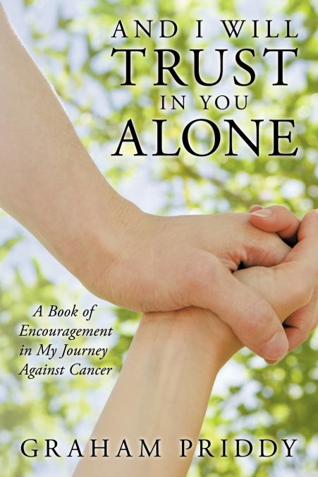 And I Will Trust in You Alone