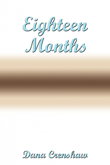 Eighteen Months