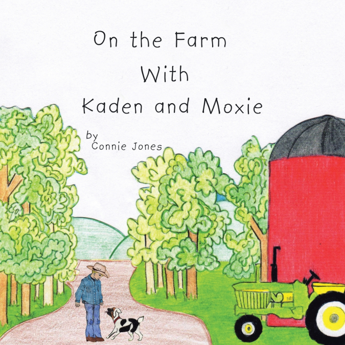On the Farm with Kaden and Moxie