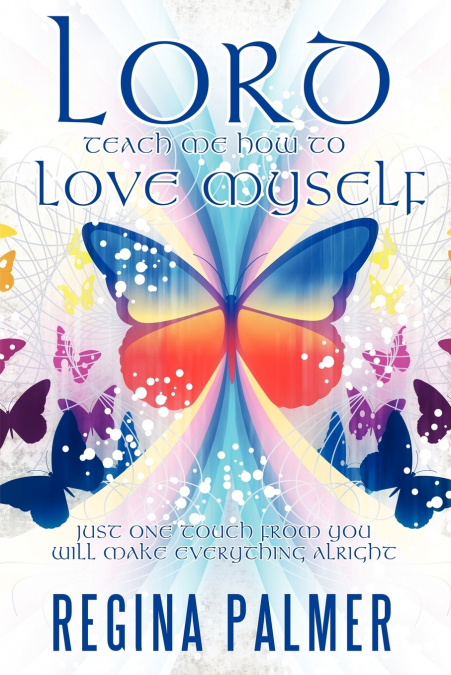 Lord Teach Me How to Love Myself