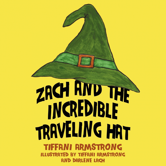 Zach and the Incredible Traveling Hat