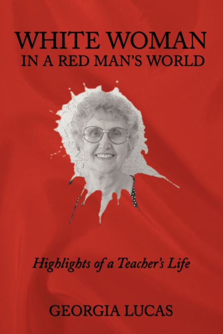 White Woman in a Red Man’s World