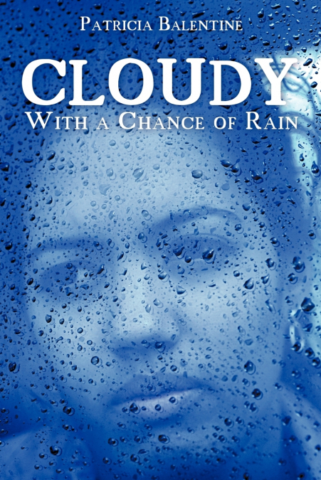 Cloudy with a Chance of Rain