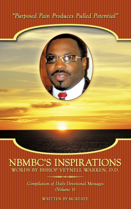 NBMBC’s Inspirations - Words by Bishop Veynell Warren, D.D.