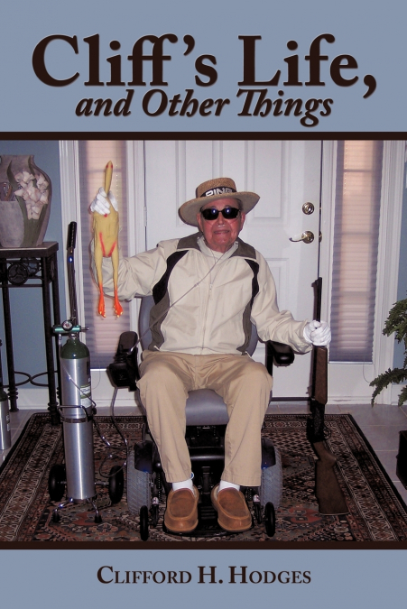 Cliff’s Life, and Other Things