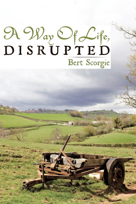 A Way of Life, Disrupted