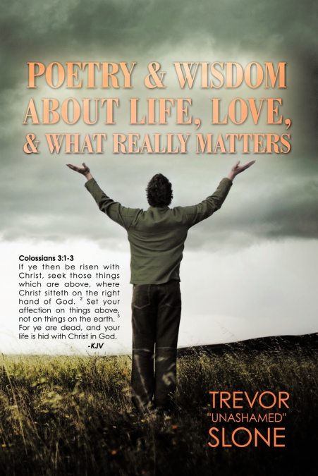 Poetry and Wisdom About Life, Love, and What Really Matters