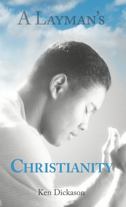 A Layman’s Christianity
