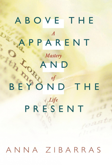 Above the Apparent and Beyond the Present