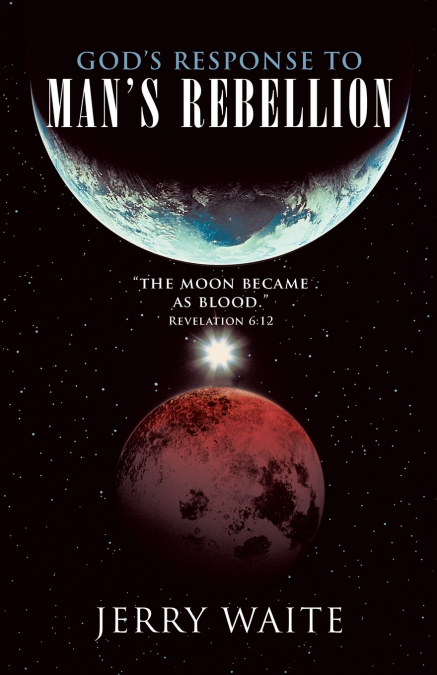 God’s Response to Man’s Rebellion