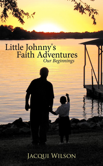 Little Johnny’s Faith Adventures