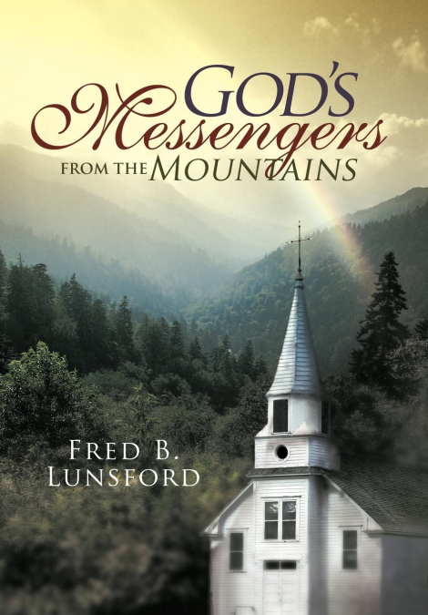 God’s Messengers from the Mountains