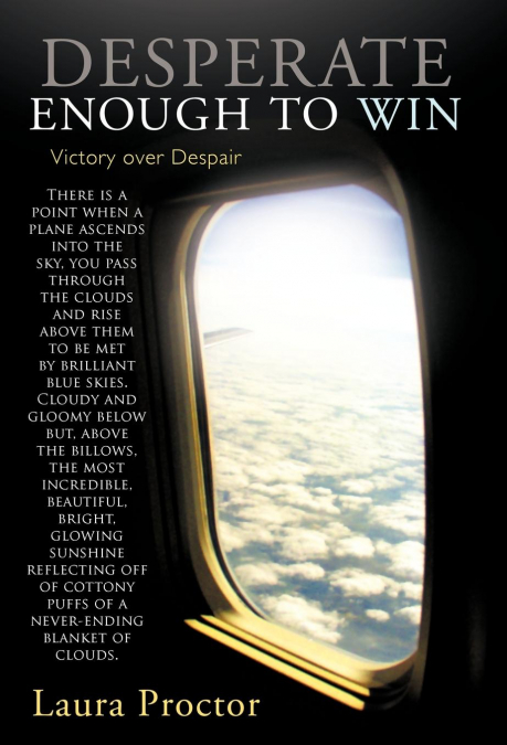 Desperate Enough to Win