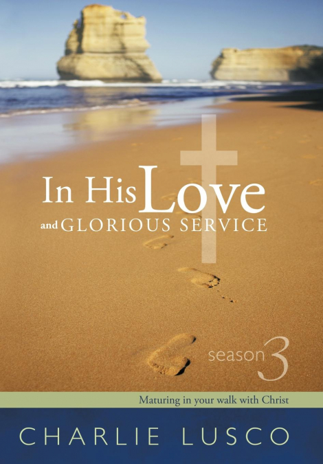 In His Love and Glorious Service