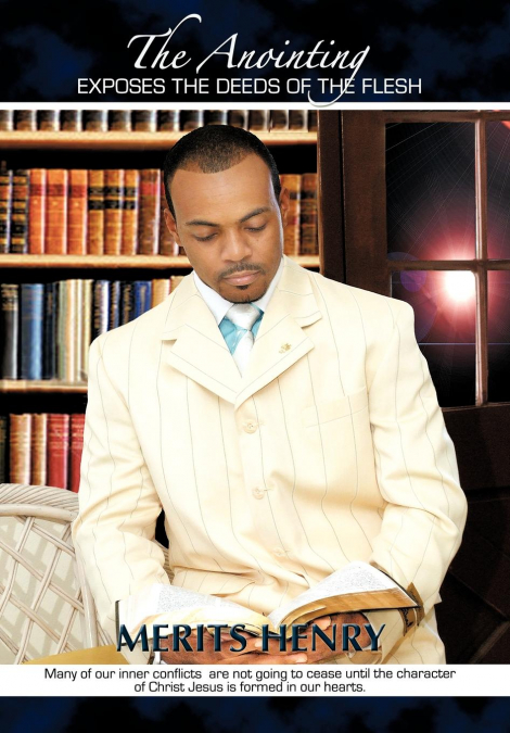 The Anointing Exposes the Deeds of the Flesh