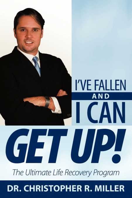 I’ve Fallen and I Can Get Up!