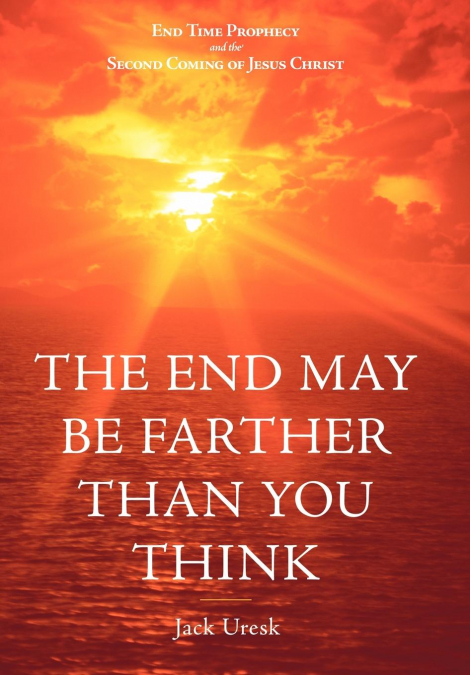 The End May Be Farther Than You Think