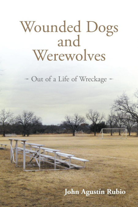 Wounded Dogs and Werewolves