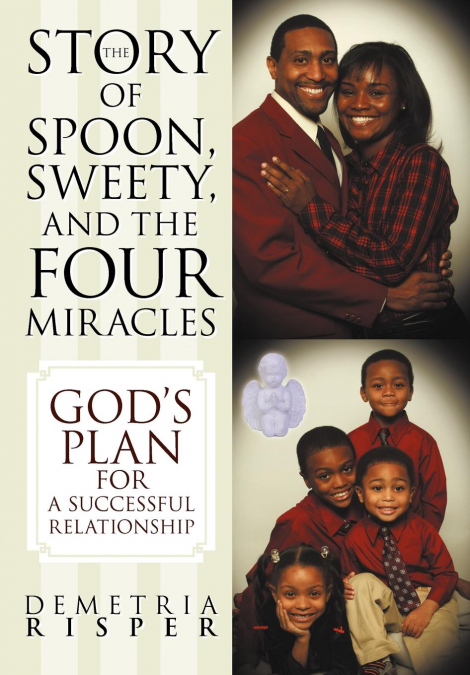 The Story of Spoon, Sweety, and the Four Miracles
