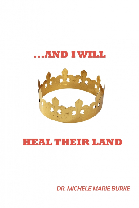 ...and I Will Heal Their Land