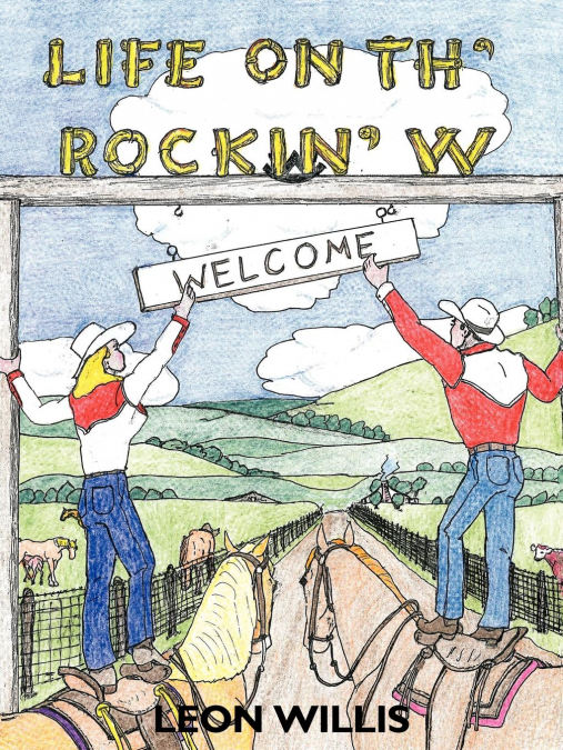 Life on Th’ Rockin’ W
