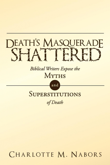 Death’s Masquerade Shattered