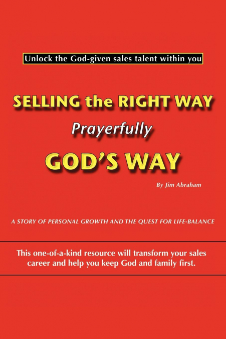 Selling the Right Way, Prayerfully God’s Way