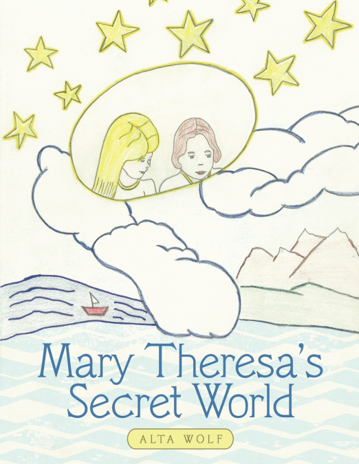 Mary Theresa’s Secret World
