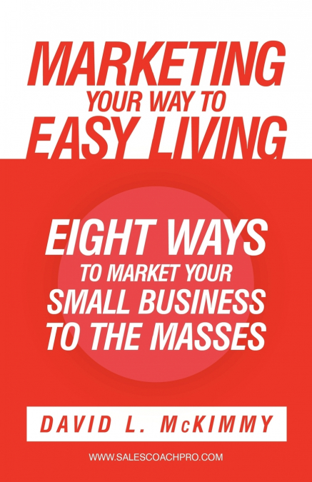 Marketing Your Way to Easy Living