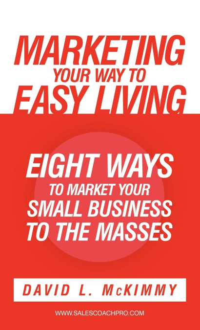 Marketing Your Way to Easy Living