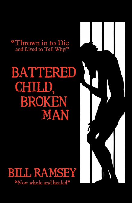 Battered Child, Broken Man